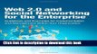 Books Web 2.0 and Social Networking for the Enterprise: Guidelines and Examples for Implementation