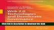 Ebook Web 2.0 Technologies and Democratic Governance: Political, Policy and Management