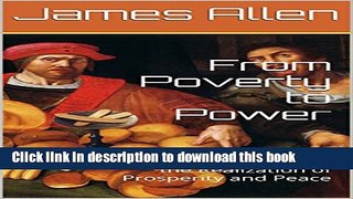 [Read PDF] From Poverty to Power: the Realization of Prosperity and Peace Download Online