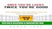 Ebook Once You re Lucky, Twice You re Good: The Rebirth of Silicon Valley and the Rise of Web 2.0