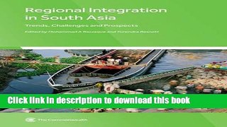 [Read  e-Book PDF] Regional Integration in South Asia: Trends, Challenges and Prospects Free Books
