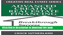 [Read PDF] Advanced Creative Real Estate Financing: Breakthrough Success Strategies Download Free