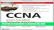 Books CCNA: Cisco Certified Network Associate Study Guide (640-802): Exam 640-802. (640-802) by