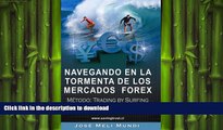 FAVORIT BOOK Navegando en la Tormenta de los Mercados Forex - Metodo: Trading by Surfing (Spanish