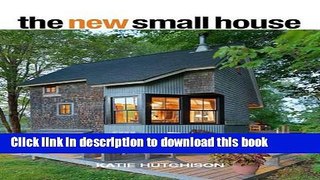 Books The New Small House Free Online