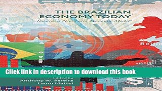 [PDF] The Brazilian Economy Today: Towards a New Socio-Economic Model? Free Books