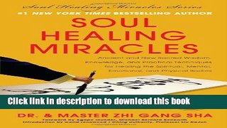 Ebook Soul Healing Miracles: Ancient and New Sacred Wisdom, Knowledge, and Practical Techniques