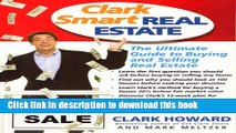 [Read PDF] Clark Smart Real Estate: The Ultimate Guide to Buying and Selling Real Estate Ebook