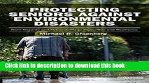 [Read  e-Book PDF] Protecting Seniors Against Environmental Disasters: From Hazards and