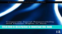 [PDF] Corporate Social Responsibility and Human Rights in Asia (Routledge Contemporary Asia