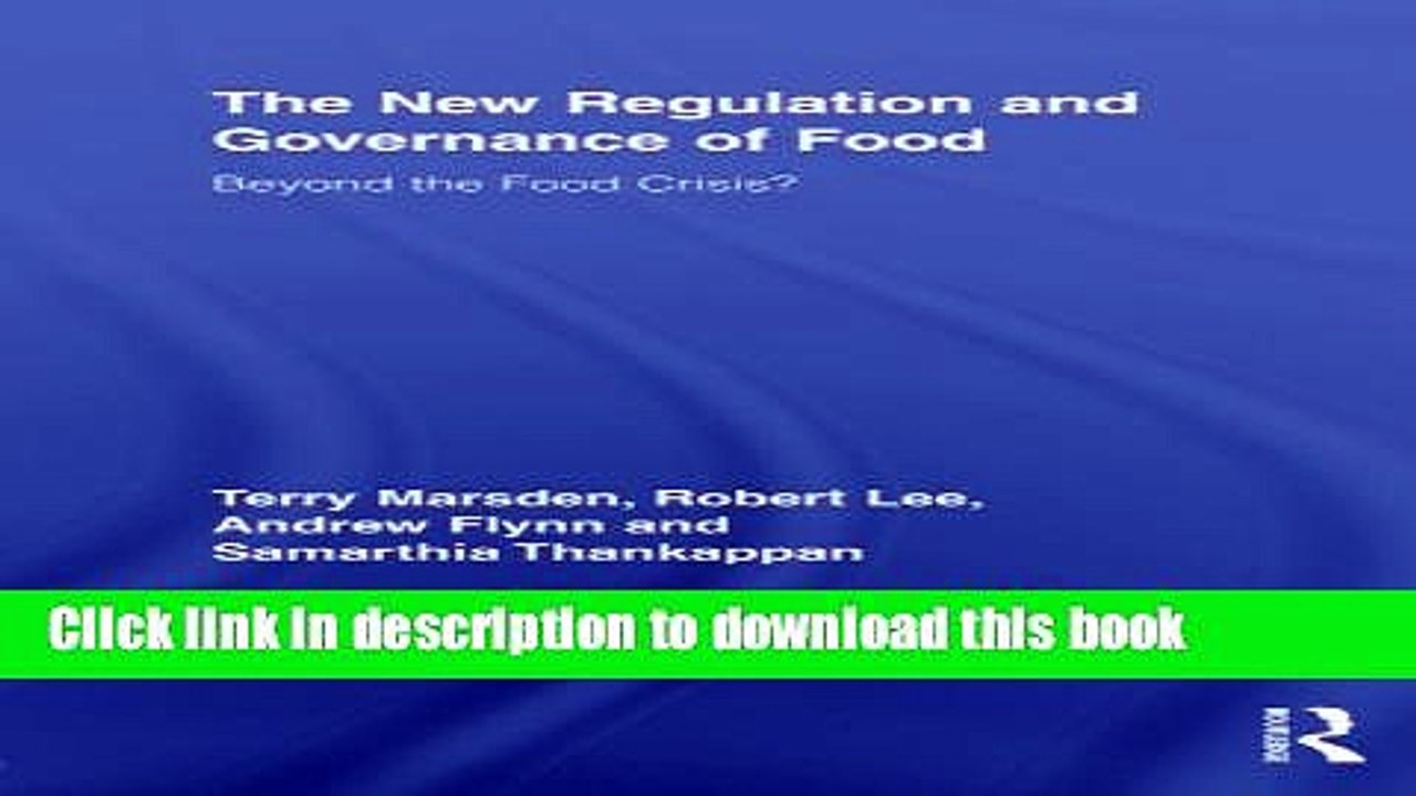 [PDF] The New Regulation and Governance of Food: Beyond the Food Crisis? (Routledge Studies in