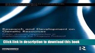 [PDF] Research and Development on Genetic Resources: Public Domain Approaches in Implementing the