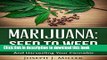 Books Marijuana:Seed To Weed: A Beginner s Guide To Planting And Harvesting Your Cannabis Free