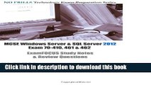 [Read PDF] MCSE Windows Server   SQL Server 2012 Exam 70-410, 461   462 ExamFOCUS Study Notes