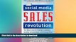 PDF ONLINE The Social Media Sales Revolution: The New Rules for Finding Customers, Building