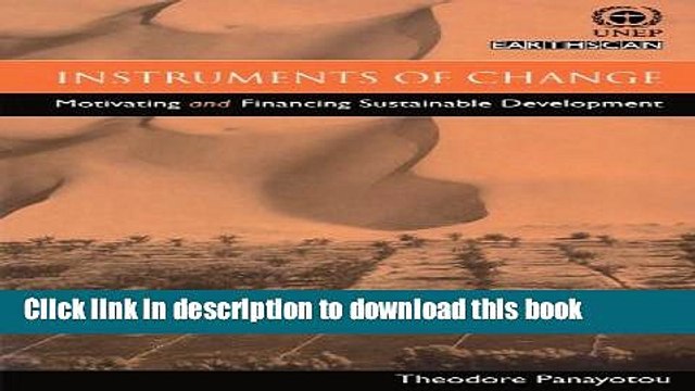 [Download] Instruments of Change: Motivating and Financing Sustainable Development Free Books