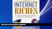 READ THE NEW BOOK Internet Riches: The Simple Money-Making Secrets of Online Millionaires READ NOW