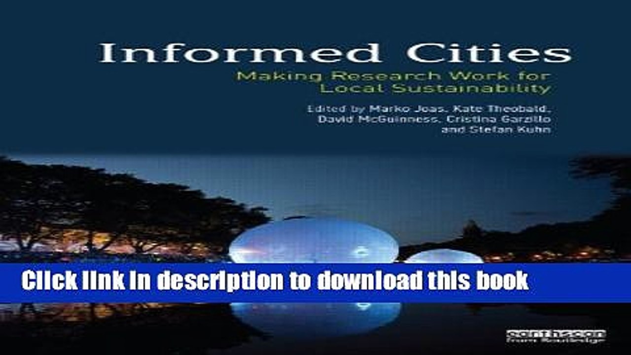[PDF] Informed Cities: Making Research Work for Local Sustainability  Read Online
