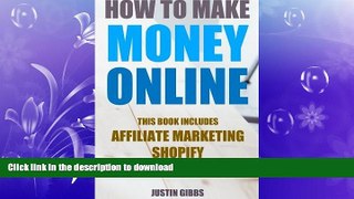 READ THE NEW BOOK How to Make Money Online: 3 Manuscripts : Affiliate Marketing, Shopify-The