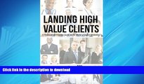 FAVORIT BOOK Landing High-Value Clients READ EBOOK