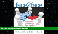 FAVORIT BOOK Face2Face: Using Facebook, Twitter, and Other Social Media Tools to Create Great