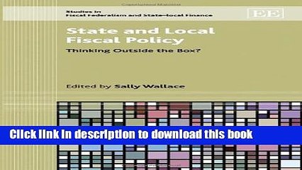 [Read  e-Book PDF] State and Local Fiscal Policy: Thinking Outside the Box? (Studies in Fiscal