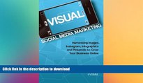 FAVORIT BOOK Visual Social Media Marketing: Harnessing Images, Instagram, Infographics, and