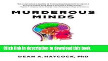 PDF  Murderous Minds: Exploring the Criminal Psychopathic Brain: Neurological Imaging and the