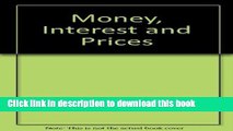 [PDF] Money, Interest, and Prices : An Integration of Monetary and Value Theory - 2nd Edition,