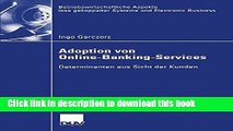 [Read  e-Book PDF] Adoption von Online-Banking-Services: Determinanten aus Sicht der Kunden