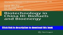 [PDF] Biotechnology in China III: Biofuels and Bioenergy (Advances in Biochemical