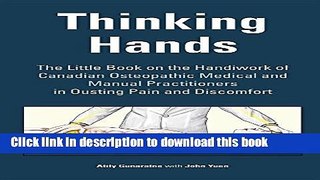 Ebook Thinking Hands: The Little Book on the Handiwork of Canadian Medical and Manual Osteopathic