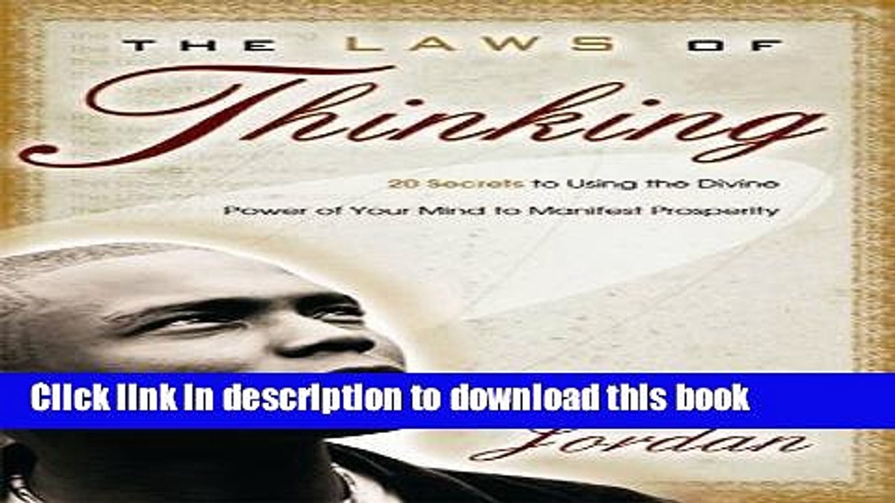 Books The Laws of Thinking: 20 Secrets to Using the Divine Power of Your Mind to Manifest Property