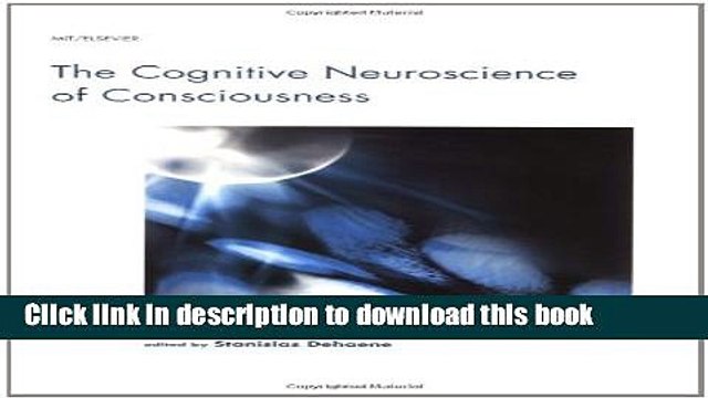 Books The Cognitive Neuroscience of Consciousness Free Download