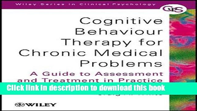 Books Cognitive Behaviour Therapy for Chronic Medical Problems: A Guide to Assessment and