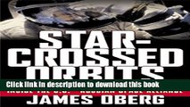Ebook Star-Crossed Orbits: Inside The U.S.-Russian Space Alliance: Inside The U.S.-Russian Space