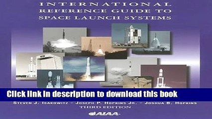 Books International Reference Guide to Space Launch Systems Free Download