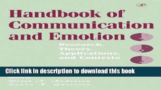 Ebook Handbook of Communication and Emotion: Research, Theory, Applications, and Contexts Free