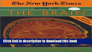 Books The New York Times Book of the Brain: Revised and Expanded Full Download