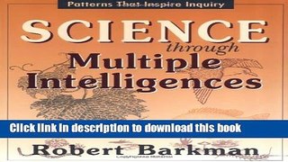Books Science Through Multiple Intelligences: Patterns that Inspire Inquiry Full Online