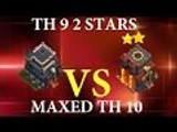 Clash of Clans: TH 9 2 STARS MAXED TH10 IN CLAN WAR MUST SEE!