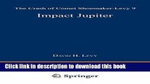 Ebook Impact Jupiter: The Crash of Comet Shoemaker-Levy 9 Free Online