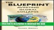 Ebook The Blueprint: Averting Global Collapse Free Online