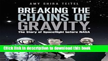 Books Breaking the Chains of Gravity: The Story of Spaceflight before NASA Free Online