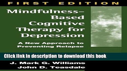 Books Mindfulness-Based Cognitive Therapy for Depression: A New Approach to Preventing Relapse