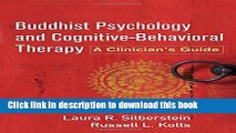Books Buddhist Psychology and Cognitive-Behavioral Therapy: A Clinician s Guide Full Online
