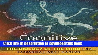 Ebook Cognitive Neuroscience: The Biology of the Mind Full Online