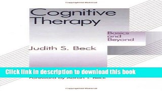 Books Cognitive Therapy: Basics and Beyond Full Online