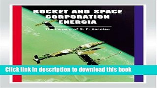 Ebook Rocket And Space Corporation Energia: Apogee Books Space Series 17 Free Online