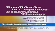 Ebook Roadblocks in Cognitive-Behavioral Therapy: Transforming Challenges into Opportunities for